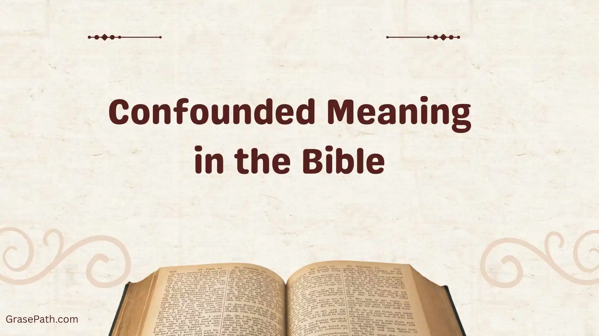 Confounded Meaning in the Bible