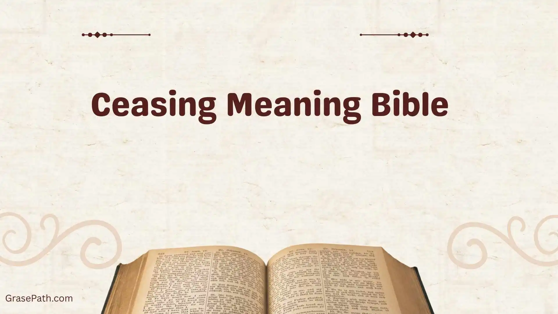 Ceasing Meaning Bible