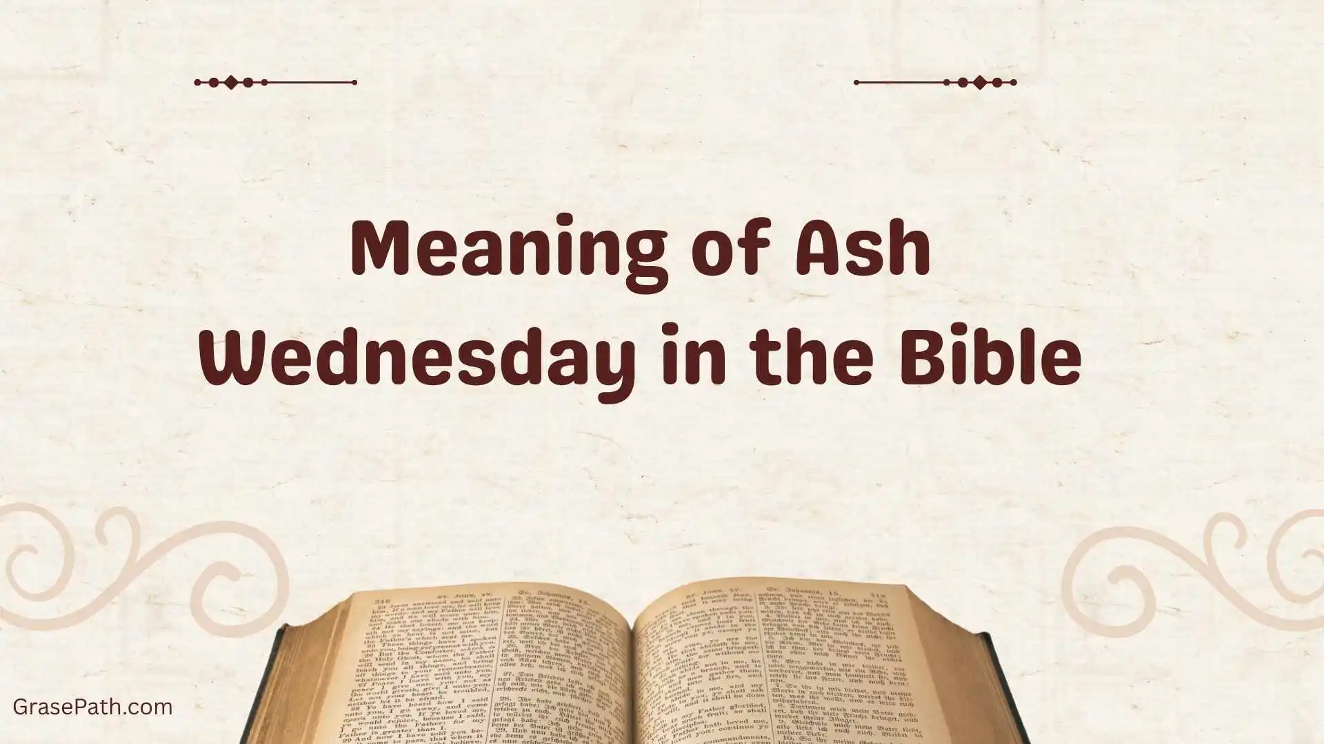 Meaning of Ash Wednesday in the Bible